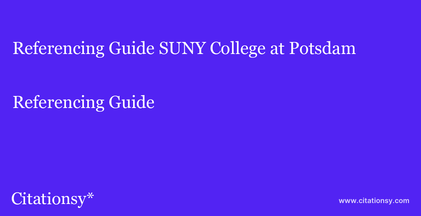 Referencing Guide: SUNY College at Potsdam